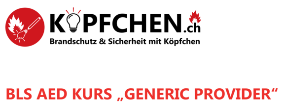 BLS AED Kurs Koepfchen.ch und SiBeN AG  